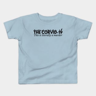 CORVID-19 Kids T-Shirt